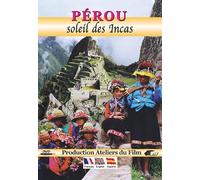 Pérou : Soleil des Incas [Francia] [DVD]
