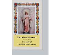Perpetual Novena in honor of Our Lady of the Miraculous Medal: 1969 Reprint for Trim into 3.25" x 5.25" booklet