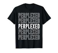 Perplejo Camiseta