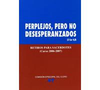 Perplejos, pero no desesperanzados