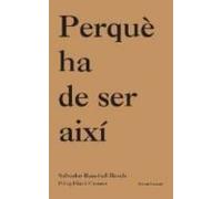 perque ha de ser aixi