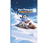 Perr Penguin's Pajama Jam (Perr & Friends)