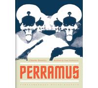 PERRAMUS THE CITY AND OBLIVION HC: The City & Oblivion: 0 (Alberto Breccia Library, 2)