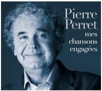 Perret, Pierre - Mes Chansons Engagees