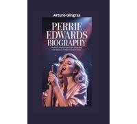 PERRIE EDWARDS BIOGRAPHY: Finding Herself Beyond the Band - The New Chapter of a Pop Icon