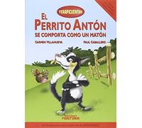 Perrito Antón se comporta como un matón: IV (Terapicuentos)