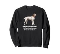 Perro Braque du Bourbonnais Pocos Saben Que Menos merecen fanáticos de Las Mascotas Sudadera