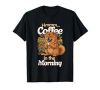 Perro Cachorro Chow-Chow Dulce y Taza de café por la mañana Camiseta