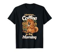 Perro Cachorro Chow-Chow Dulce y Taza de café por la mañana Camiseta