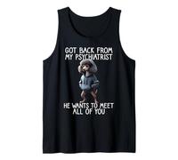 Perro Diciendo Psiquiatra De Regreso De Mi Psiquiatra Camiseta sin Mangas