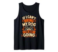 Perro Divertido: si no Puedo Llevar a mi Mascota, no voy a IR, mamá, papá Camiseta sin Mangas