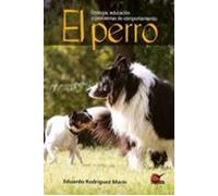 Perro El. Etologia Educacion Y Problemas De Comportamiento