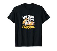 Perro Gracioso Piensa Que Soy Genial Camiseta