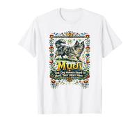 Perro MUDI del Que Nadie ha oído Hablar hasta Que se encuentran con el mío Camiseta