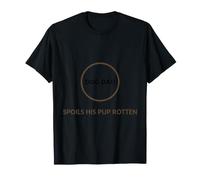 Perro Papá Mima A Su Cachorro Podrido Camiseta