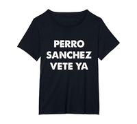 Perro Sánchez Vete Ya Divertida Camiseta, Mujer Tallas Grandes, Negro, 3XL Grande