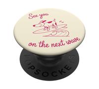 Perro surfista, cachorro en una tabla de surf, nos vemos en la próxima ola PopSockets PopGrip Adhesivo