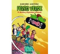 Perro Verde 2: Rimas Y Leyendas Urbanas
