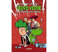 Perro verde 3: Mi familia y otros animales (LITERATURA INFANTIL - Perro verde)