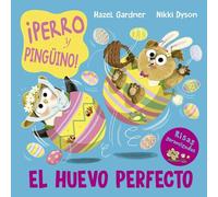 ¡Perro y pingüino! El huevo perfecto. (Picarona)
