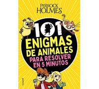 Perrock Holmes – 101 enigmas de animales para resolver en 5 minutos – Jóvenes lectores
