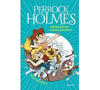 Perrock Holmes 14 – Sabotaje en el parque acuático – Jóvenes lectores – Montena