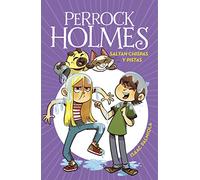 Perrock Holmes 17 – Saltan chispas y pistas – Jóvenes lectores