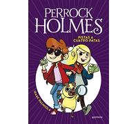 Perrock Holmes 2 – Pistas a cuatro patas – Jóvenes lectores – Montena