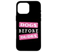 Perros Antes Que los tíos Carcasa para iPhone 16 Pro MAX