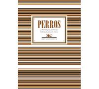 Perros: Antología poética: 150