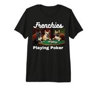Perros Bulldog Francés Jugando Al Juego De Cartas De Póquer Camiseta Premium