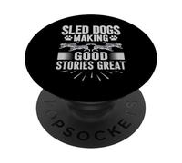 Perros de Trineo Haciendo Buenas Historias Grandes mushing PopSockets PopGrip Adhesivo