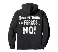 Perros del Mal Dios Perdona Sudadera con Capucha