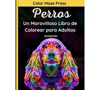 Perros - Un Maravilloso Libro de Colorear para Adulto: 30 Fantásticos Dibujos de Pastores Alemanes, Perros Boxeadores Alemanes, Bulldogs, Pomeranos, ... con Mandalas. Relajación y antiestrés