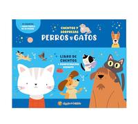 Perros y Gatos: Cuentos y sorpresas