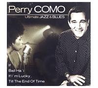 Perry Como - Ultimate Jazz & Blues Series