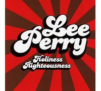 Perry, Lee - Holiness Righteousness