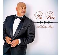 Perry, Phil - A Better Man