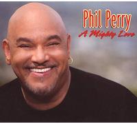Perry, Phil - A Mighty Love
