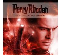 Perry Rhodan - Plejaden 10: die Vital-Maschine