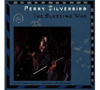 Perry Silverbird - The Blessing Way