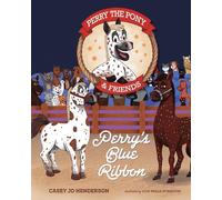 Perry the Pony & Friends: Perry's Blue Ribbon