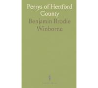 Perrys of Hertford County: A genealogical history from London merchants to Tidewater Virginia and eastern North Carolina