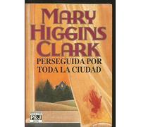 Perseguida por toda la ciudad