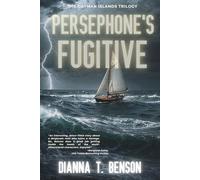 Persephone's Fugitive: 2 (The Cayman Islands Trilogy)
