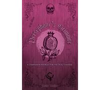 Persephone's Grimoire: A Companion Booklet for the Dual Goddess
