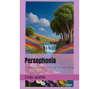 Persephonia: L'odyssée d'un âme, sur la voie de l'amour de soi