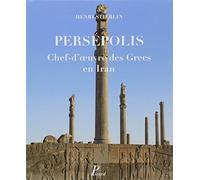 Persepolis: Chef-d'oeuvre des Grecs en Iran