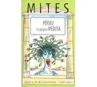Perseu i la gòrgona Medusa: 1 (Mitos)