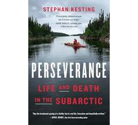 Perseverance: Life and Death in the Subarctic